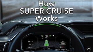 How GM's "Super Cruise" Hands-Free Driving Works