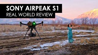 Sony Airpeak S1: Real World Review and Footage