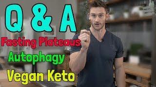 Thomas DeLauer Weekly Q&A | Fasting Plateaus | Vegan Keto | Foods for Autophagy