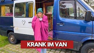 Uns hat es erwischt - Krank im Van | VANLIFE Germany