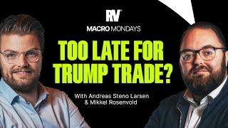 Can you Still MAKE IT? The Trump Trade Effect Analyzed (Macro Mondays)