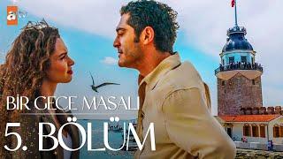 Bir Gece Masalı 5. Bölüm @atvturkiye