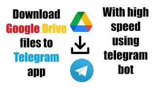 How to transfer Google Drive files to telegram | transfer files from Google Drive to telegram