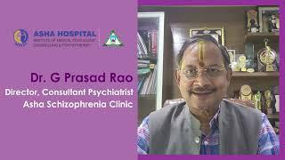 Dr. G Prasad Rao | ASHA SCHIZOPHRENIA CLINIC
