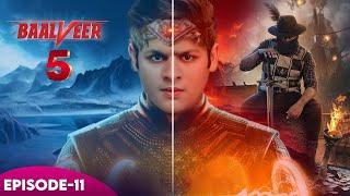 #Baalveer Season 5 : बालवीर S । Letest Update | New Superhero Episode - 11