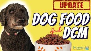 Dog Food and DCM UPDATE