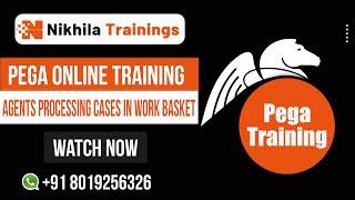 Pega Online Training | Agents Processing Cases in work basket | Best Pega Training in Hyderabad