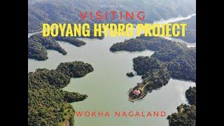 Visiting Doyang Hydro Electric Project, WOKHA NAGALAND