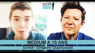 GREGORY CHARBONNEL Médium à 16 ans