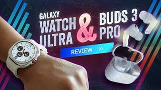 Samsung Galaxy Watch Ultra & Buds3 Pro Review