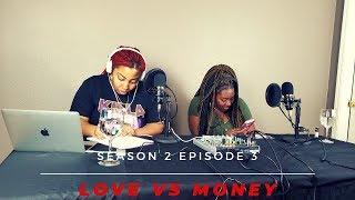 S2 Ep3 Love vs Money- A Time To Unwine #Love #Relationships #AprylAndFizz #Money