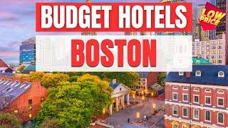 Best Budget Hotels in Boston | Unbeatable Low Rates Await You Here!