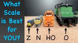 What is the Best Scale of Model Trains for YOU?