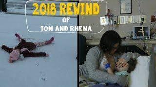 TAKING A LOOK BACK |TOM AND RHENA 2018 REWIND|