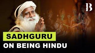 What It Means To Be A Hindu? Ft. Sadhguru | Briefly Explained