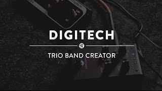 Digitech Trio Band Creator | Reverb Video Demo