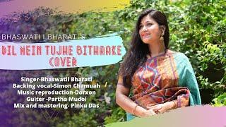 DIL MEIN TUJHE BITHAKE | O PHOOL PAH | COVER |BHASWATII.BHARATI | DORXON |SIMON