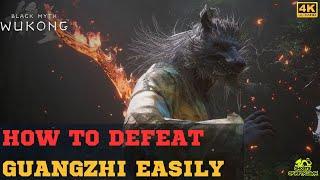 How to defeat Guangzhi Easily - Boss Fight - Black Myth: Wukong