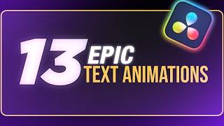 13 Text Animations You HAVE to Know - DaVinci Resolve Tutorial