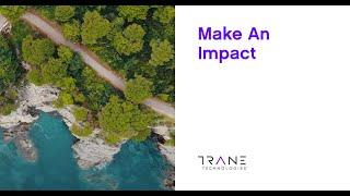 Making An Impact - Trane Technologies Careers