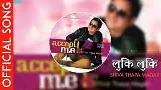 Shiva Thapa Magar || Luki Luki || New Nepali Pop Song || Official Song