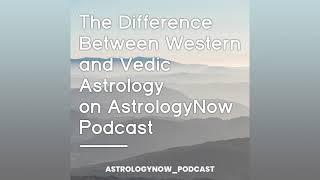 The Difference Between Western and Vedic Astrology (Audio)