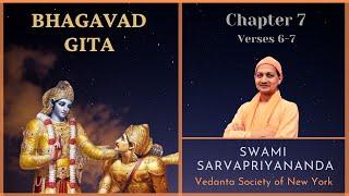 92. Bhagavad Gita I Chapter 7 Verses 6-7 I Swami Sarvapriyananda