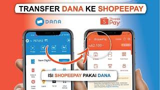 Berhasil ! Cara Isi Saldo Shopeepay Lewat Dana Terbaru 2024