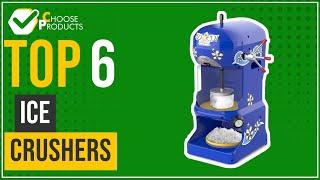 Ice crushers - Top 6 - (ChooseProducts)