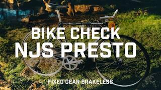 MY NJS PRESTO - FIXED GEAR BIKE CHECK