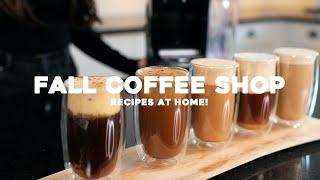 FALL COFFEE SHOP DRINK RECIPES at HOME!