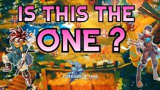 Threads of Time a Chrono Trigger Clone ?