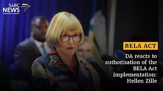 BELA Act |  DA reacts to authorisation of the BELA Act implementation: Hellen Zille