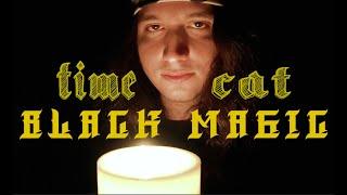 Time Cat | Black Magic (Official Video)