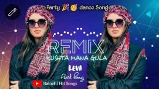 Kushta mana gula Balochi REMIX Song- #بلوچی اھنگ #balochiremixsong أغنية بلوشية# جديدة