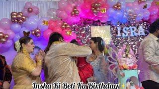 Insha Ki Beti Ka Birthday/Bhot Accha Laga️