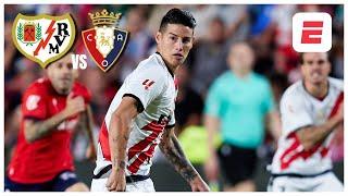 JAMES RODRÍGUEZ ilusiona y hace su debut con el RAYO VALLECANO ante el OSASUNA | La Liga