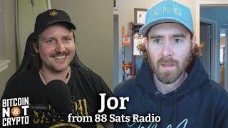 How bitcoin can Change lives With Jor from 88 Sats Radio