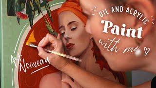 Oil & Acrylic Painting Process | Paint with Me *Art Nouveau Style*