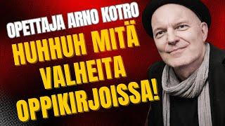 Näin röyhkeitä valheita on koulujen oppikirjoissa! Filosofian opettaja Arno Kotro