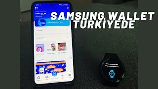 SONUNDA TÜRKİYEDE - SAMSUNG WALLET ( SAAT İLE TEMASSIZ ÖDEME RESMİ UYGULAMA)