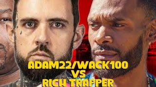 WACK 100 & ADAM 22 VS RICH TRAPPER DID WACK JUST EXPOSE THE IDENTITY OF THE EDITOR