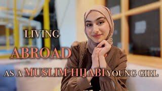 Watch this video before moving abroad as a Muslim girl.| Experiences