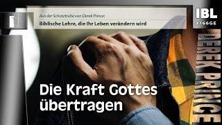 30 Grundsteine – Die Kraft Gottes übertragen (Teil 07/30)