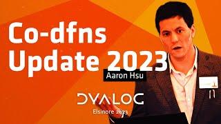 Co-dfns Update 2023 // Aaron Hsu // Dyalog '23