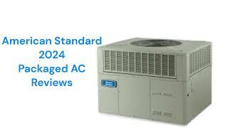 HvacRepairGuy 2024 American Standard Brand Packaged AC Reviews