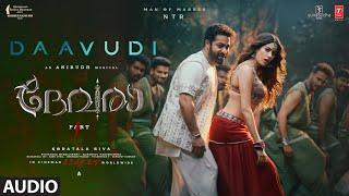 Daavudi -  ദാവൂദി Audio Song | Devara | NTR | Janhvi Kapoor | Koratala Siva | Anirudh | 27 Sep