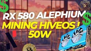 RX 580 Alephium Mining HiveOS! 50w