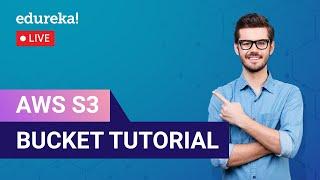 AWS S3 Bucket Tutorial  | AWS S3 Tutorial  | AWS Training | Edureka  Live