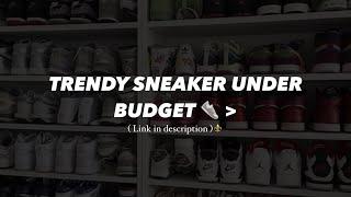 Trendy sneaker under budget  | drippxaesthetic__